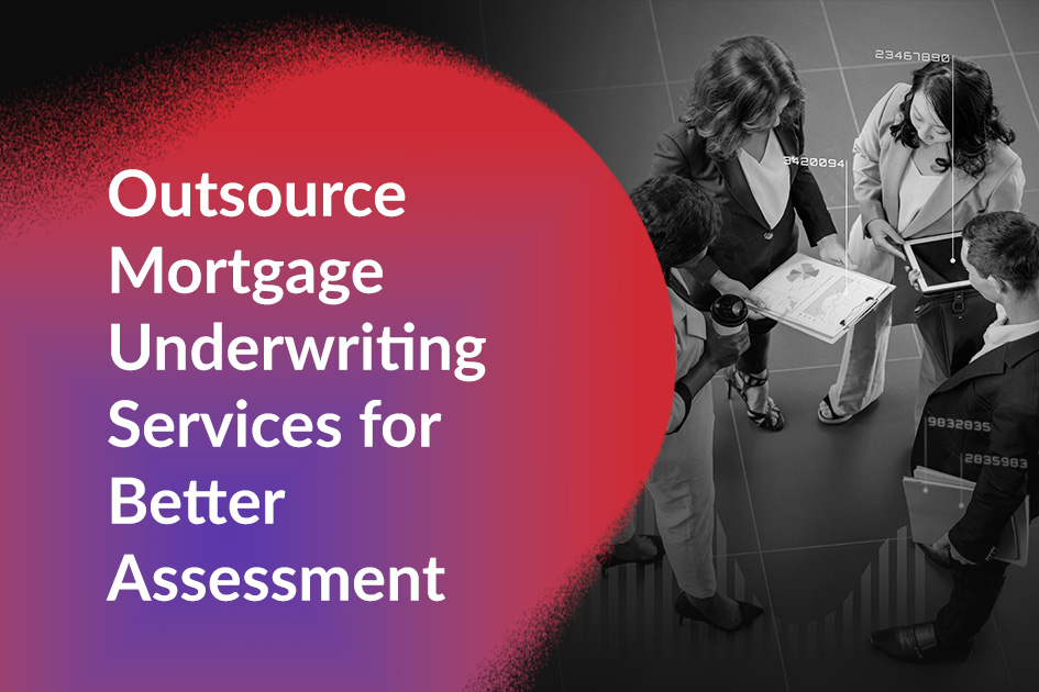 Mortgage-Underwriting-Services-for-Better-Assessment