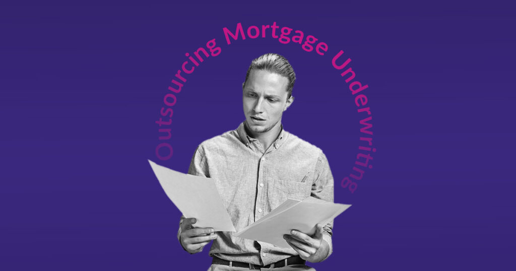 Outsourcing-mortgage-underwriting
