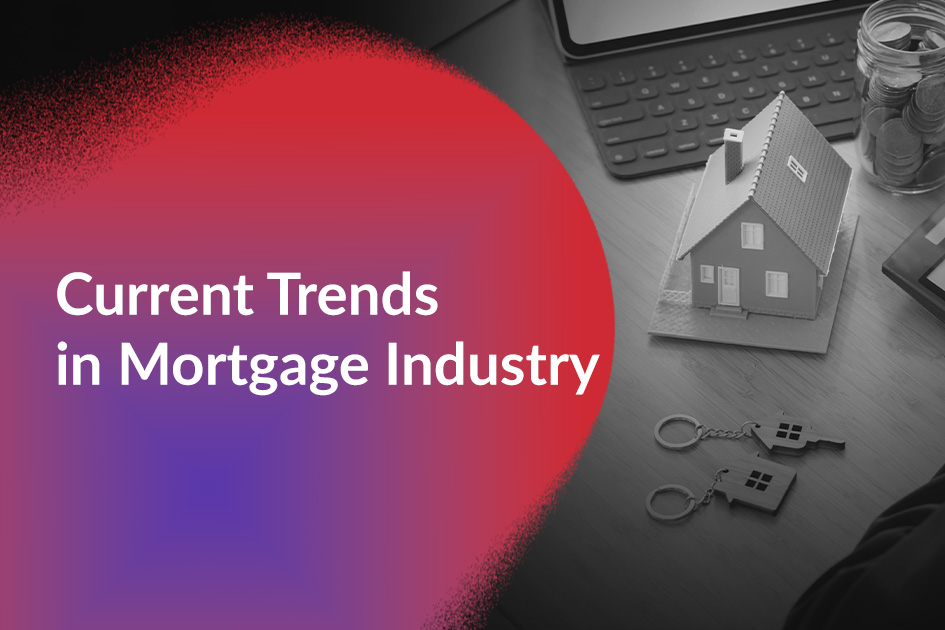 Current-Trends-in-Mortgage
