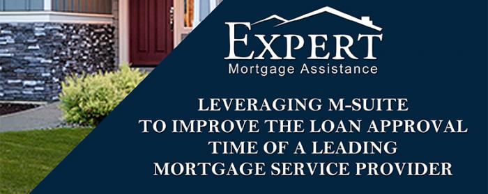 Leveraging M-Suite to Improve the Loan Approval Time of A Landing Mortgage Service Provider