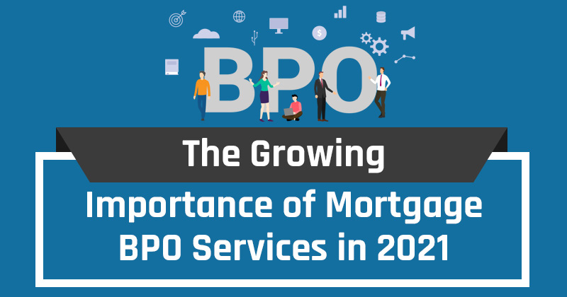 The growing importance of Mortgage BPO services in 2021 top banner